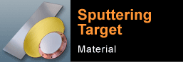 Sputtering Target / Material